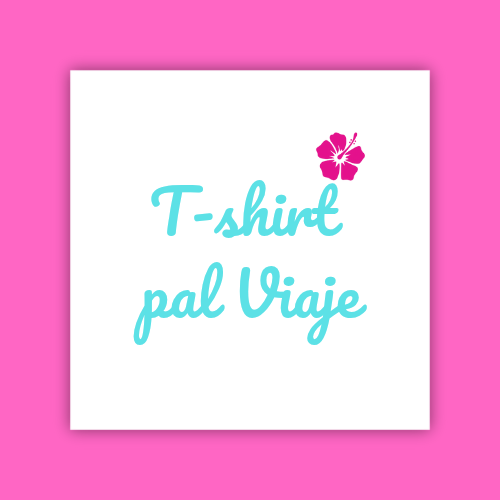 Tshirt Pa'l Viaje